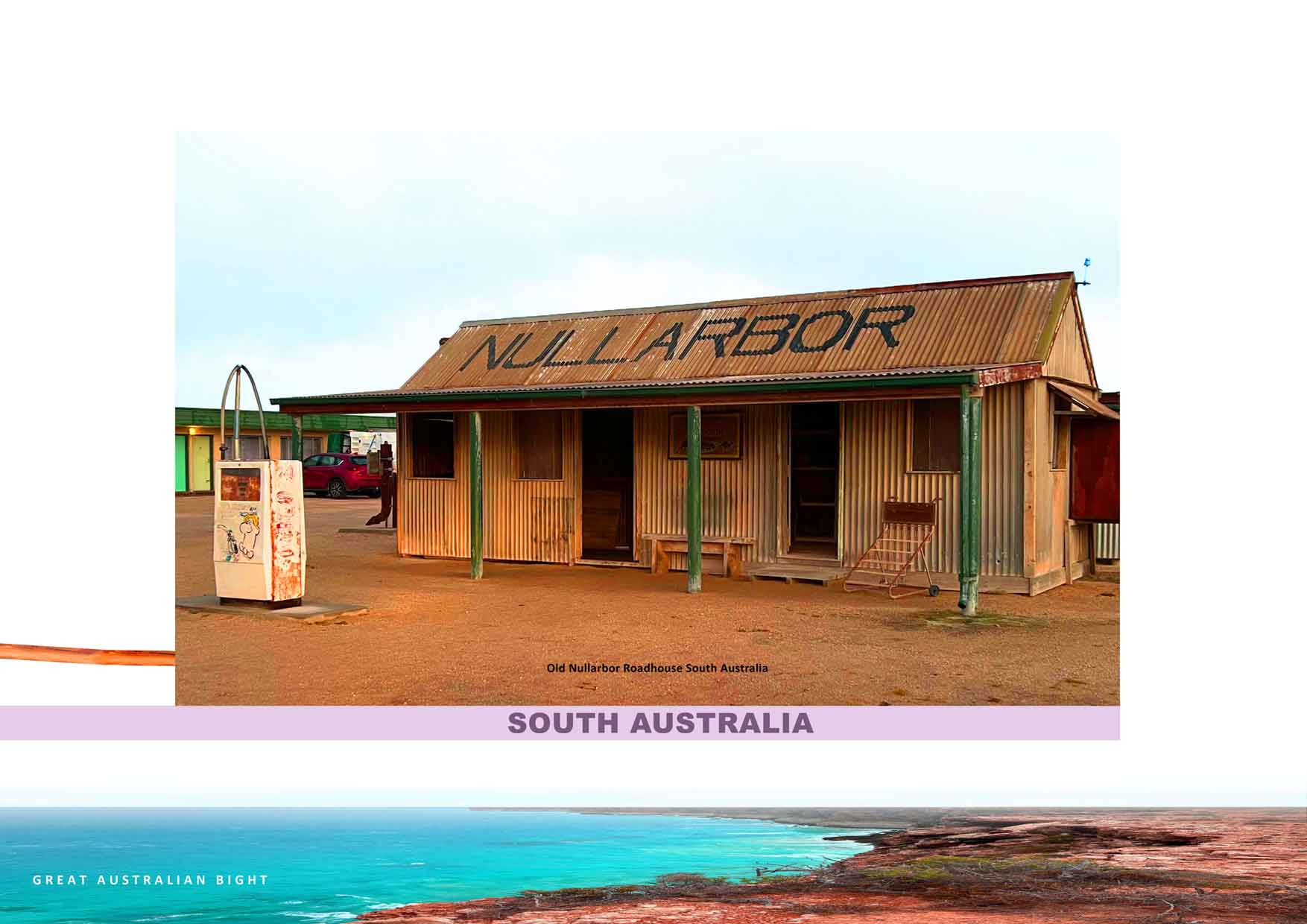 Great Southern Road - Old Nullarbor Roadhouse